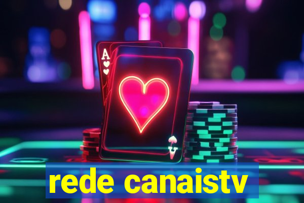 rede canaistv